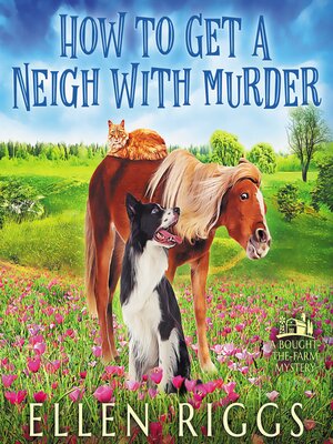 cover image of How to Get a Neigh with Murder
